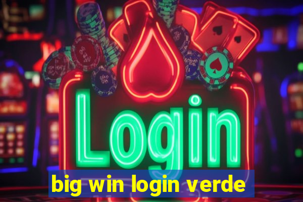 big win login verde